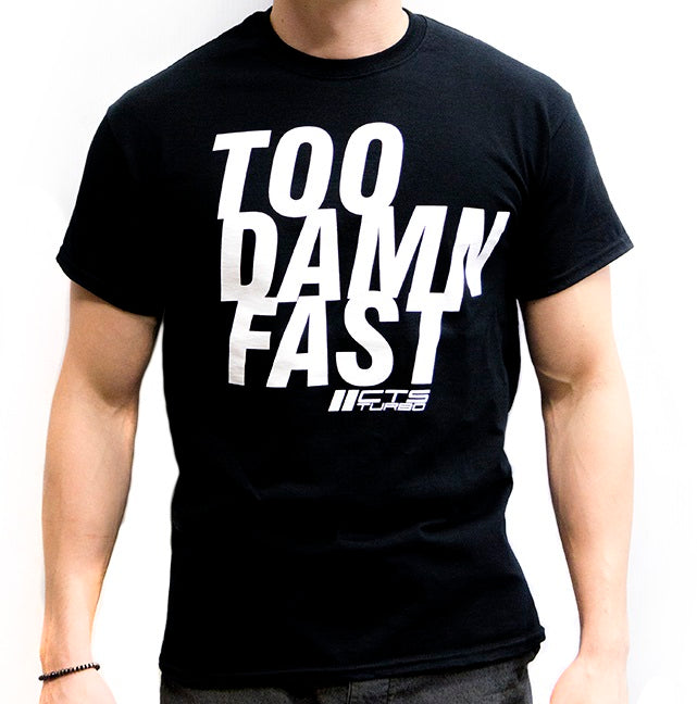 CTS Turbo "TOO DAMN FAST" Tee Shirt - Black (CTS-T-SHIRT-TDF-BLK)