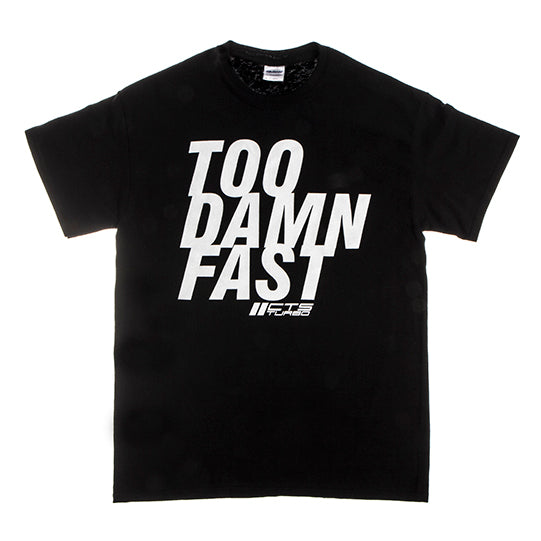 CTS Turbo "TOO DAMN FAST" Tee Shirt - Black (CTS-T-SHIRT-TDF-BLK)