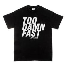 Load image into Gallery viewer, CTS Turbo &quot;TOO DAMN FAST&quot; Tee Shirt - Black (CTS-T-SHIRT-TDF-BLK)